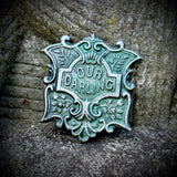 Green Our Darling Shield Coffin Plaque Hand Painted 3 Inch Magnet