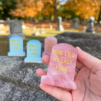 Here Lies my Last F*ck - Gravestone