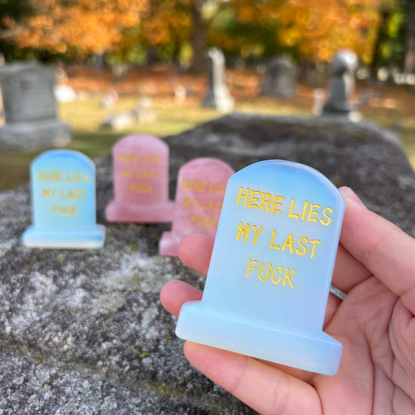 Here Lies my Last F*ck - Gravestone